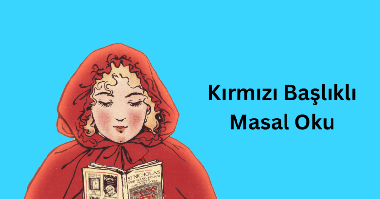 Kırmızı Başlıklı Masal Oku