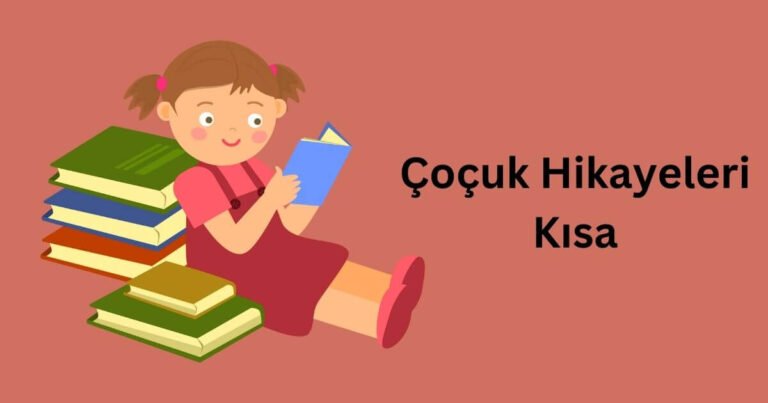 Çoçuk Hikayeleri Kısa