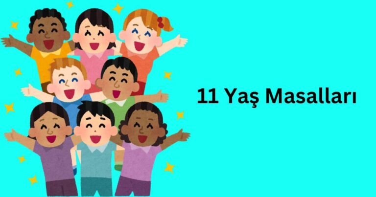 11 Yaş Masalları