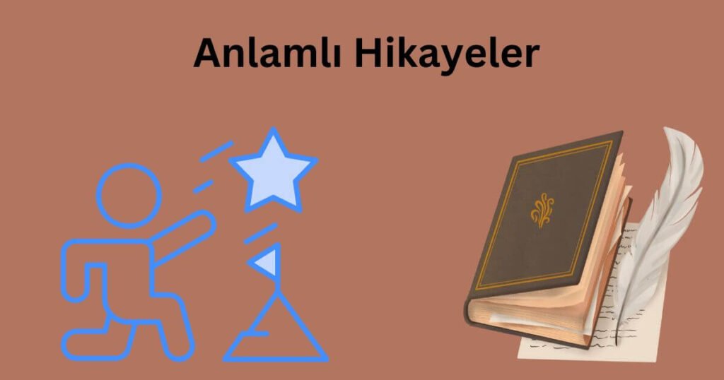 Anlamlı Hikayeler